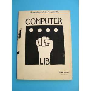  Computer Lib/Dream Machines 1st Edition: Theodor H. Nelson 