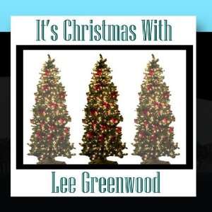  Its Christmas With Lee Greenwood Lee Greenwood Music