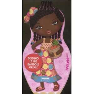  Disegno le mie bambole africane con Nayah. Con adesivi 