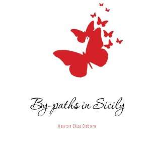  By paths in Sicily Heaton Eliza Osborn Books