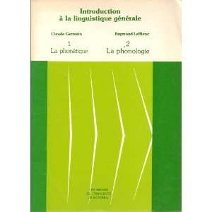 Introduction a La Linguistique Generale Donnees De Base, Exercices Et 