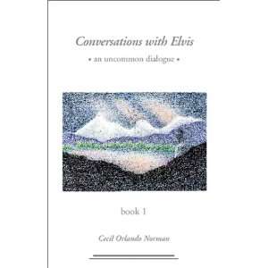  Conversations With Elvis, Book One (9780738802190) Cecil 