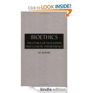 Bioethics The Ethics of Evolution and Genetic Interference H. F 