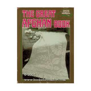 The Great Afghan Book (9780930748197) American School of 