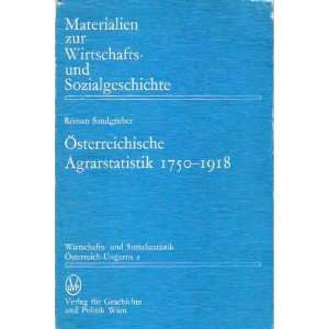  Osterreichische Agrarstatistik, 1750 1918 (Wirtschafts 