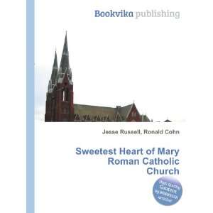   Heart of Mary Roman Catholic Church Ronald Cohn Jesse Russell Books