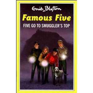  Five Go to Smugglers Top (The Famous Five Series II 