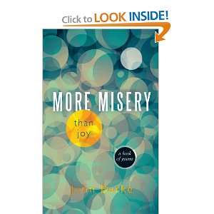  More Misery than Joy: A Book of Poems (9781426937194 