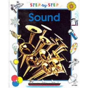  Sound (Step By Step Science) (9780749645205) Helena 