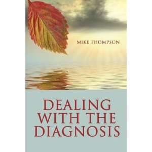  Dealing with the Diagnosis (9781604419351) Mike Thompson Books