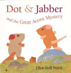 Dot& Jabber and the Great Acorn Mystery  