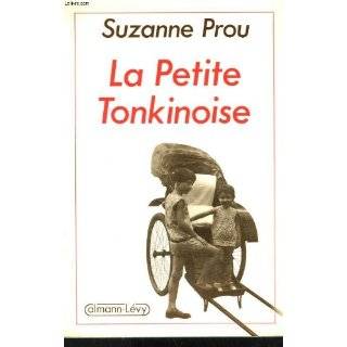 La petite Tonkinoise Recit (French Edition) by Suzanne Prou (1987)