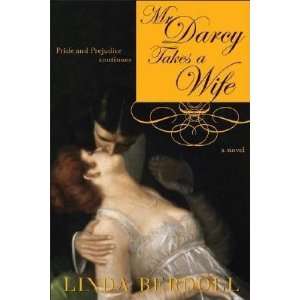  Mr. Darcy Takes a Wife: Pride and Prejudice Continues [MR DARCY 