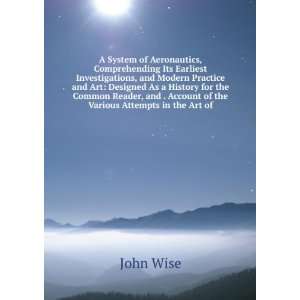   and . Account of the Various Attempts in the Art of John Wise Books