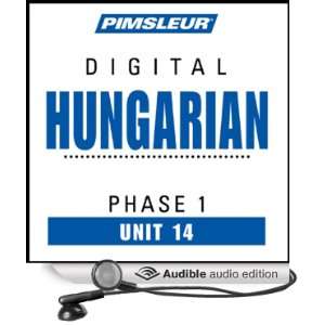  Hungarian Phase 1, Unit 14 Learn to Speak and Understand Hungarian 