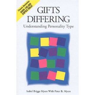 Gifts Differing Understanding Personality Type by Isabel Briggs Myers 