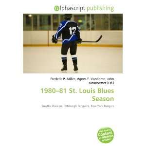  1980 81 St. Louis Blues Season (9786134171236) Books