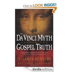 The Da Vinci Myth Versus the Gospel Truth: D. James Kennedy, Jerry 