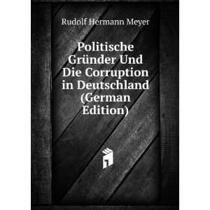  Politische GrÃ¼nder Und Die Corruption in Deutschland 