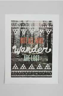 Wesley Bird for Society6 Not All Who Wander Are Lost Print