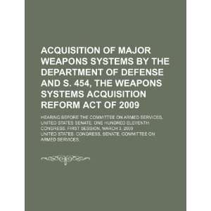  Acquisition of major weapons systems by the Department of 