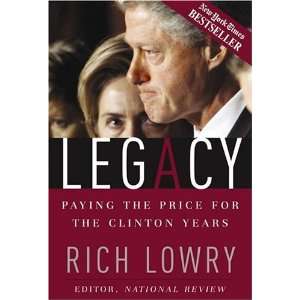   The Price For The Clinton Years [Paperback] Richard Lowry Books