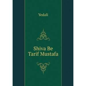  Shiva Be Tarif Mustafa Yedali Books