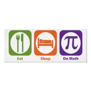 Eat Sleep Do Math Print