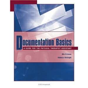  Documentation Basics A Guide for the Physical Therapist 