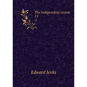  The independent review. 11 Jenks Edward Books
