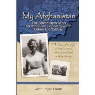  My Afghanistan Before the Taliban [Paperback] Jean Boyce 