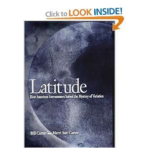  Latitude How American Astronomers Solved the Mystery of 