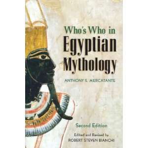  Whos Who in Egyptian Mythology (9781586636111) Anthony S 