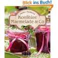 Konfitüre Marmelade & Co Die besten Rezepte von Herbert Feldkamp 