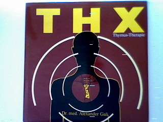 THX Thymus Therapie (Hardcover Ausgabe) Gali , Alexander  