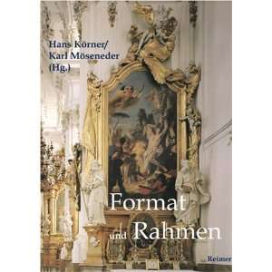 Format und Rahmen Vom Mittelalter bis zur Neuzeit [Gebundene Ausgabe 