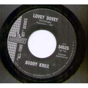    BUDDY KNOX   LOVEY DOVEY   7 VINYL / 45 BUDDY KNOX Music