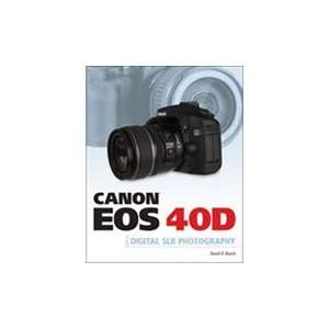 Canon EOS 40D Guide to Digital Photography: Electronics