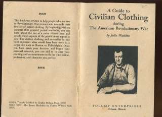 GUIDE TO CIVILIAN CLOTHING OF AMERICAN REVOLUTIONARY WAR ERA 