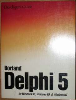 Developers Guide Borland Delphi 5 for Windows 98, 95 &  