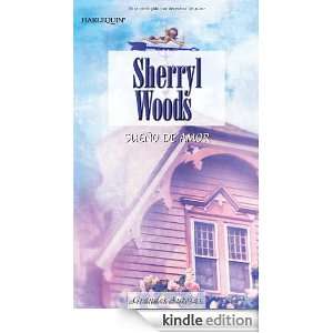 Sueño de amor (Spanish Edition): SHERRYL WOODS:  Kindle 