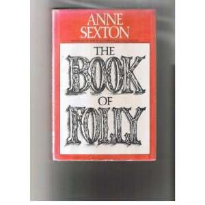  Book of Folly 1ST Edition Anne Sexton Books