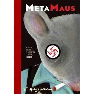 by Art Spiegelman (2011) [Hardcover] MetaMaus A Look Inside a Modern 