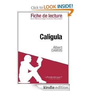 Caligula de Camus (Fiche de lecture) (French Edition) Raphaëlle O 
