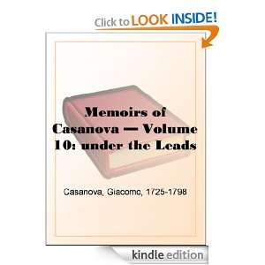 Memoirs of Casanova   Volume 10 under the Leads Giacomo Casanova 