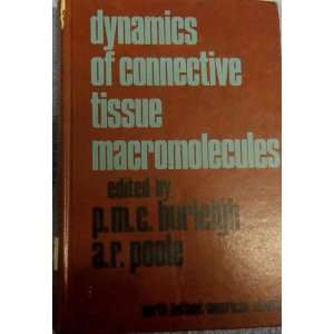  DYNAMICS OF CONNECTIVE TISSUE JAMES BRADY Books