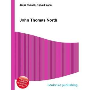  John Thomas North: Ronald Cohn Jesse Russell: Books
