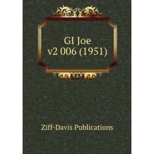  GI Joe v2 006 (1951) Ziff Davis Publications Books