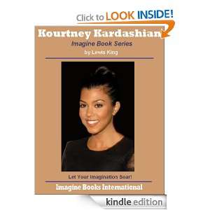Kourtney Kardashian An Imagine Book (Imagine Book Series) Lewis King 
