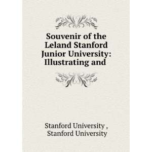 of the Leland Stanford Junior University Illustrating and . Stanford 